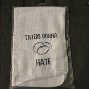 2/$15 or 3/$21 - Taters Gonna Hate Kitchen Towel - NWT
